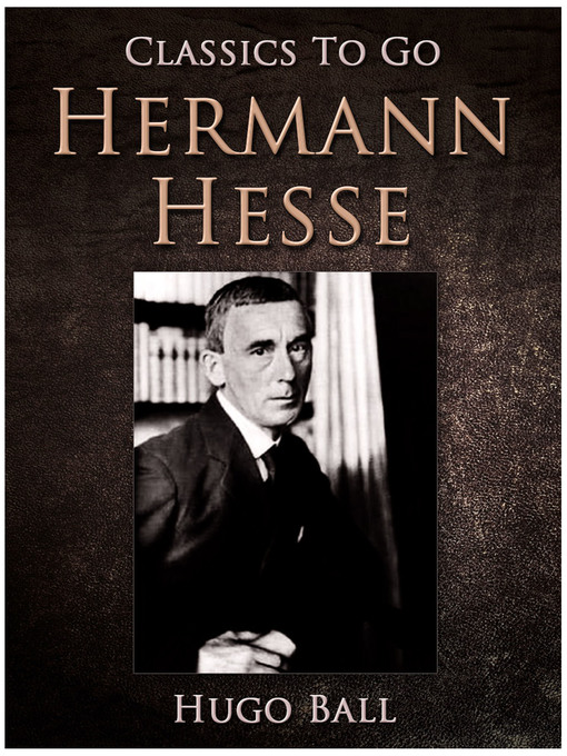 Title details for Hermann Hesse by Hugo Ball - Available